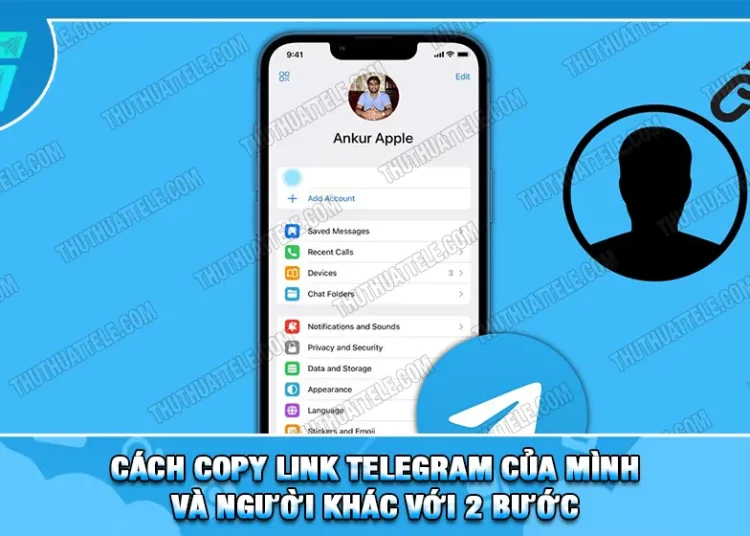Cách Copy Link Telegram Của Mình Và Người Khác Với 2 Bước