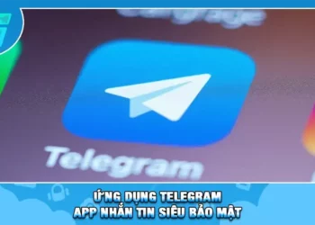 Ứng Dụng Telegram Là Gì | Cách Tải App Nhắn Tin Siêu Bảo Mật