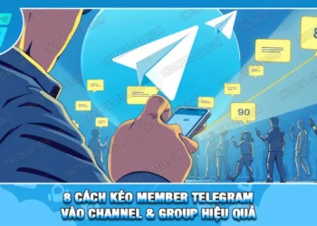 8 Cách Kéo Member Telegram Vào Channel & Group Hiệu Quả