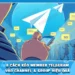 8 Cách Kéo Member Telegram Vào Channel & Group Hiệu Quả