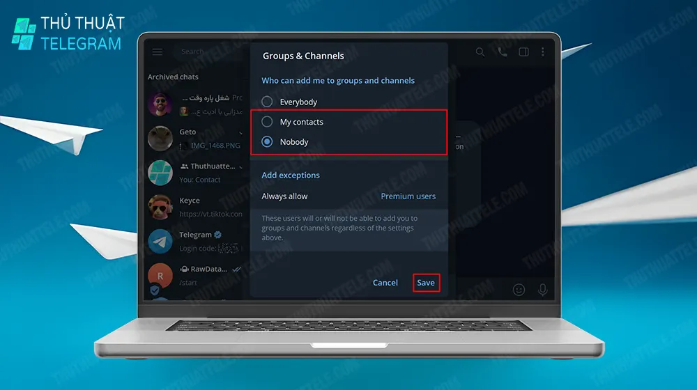 Cách chặn add vào nhóm trên máy tính Telegram (Web/Desktop)