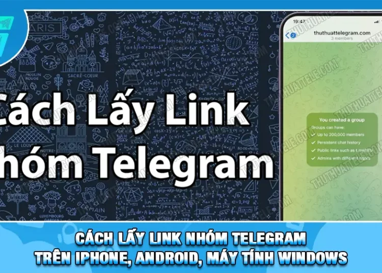 Cách Lấy Link Nhóm Telegram trên Iphone, Android, Máy Tính Windows